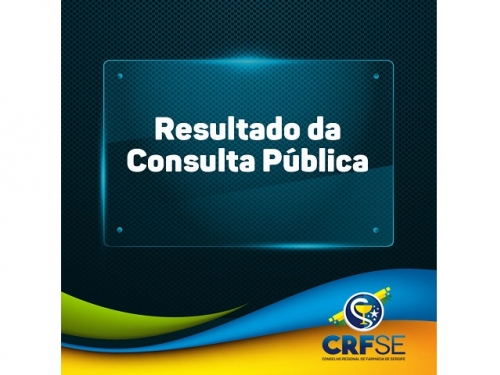 CRF/SE DIVULGA RESULTADO DA CONSULTA PÚBLICA REALIZADA NO PRIMEIRO TRIMESTRE