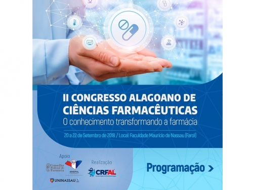 CRF/AL REALIZA O II CONGRESSO ALAGOANO DE CIÊNCIAS FARMACÊUTICAS