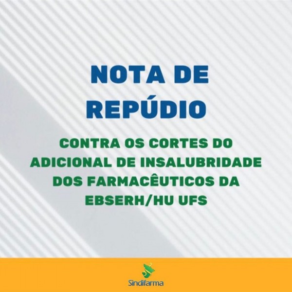 CRF/SE APOIA NOTA DE REPÚDIO AO CORTE DE INSALUBRIDADE DOS FARMACÊUTICOS PELA EBSERH-HU UFS