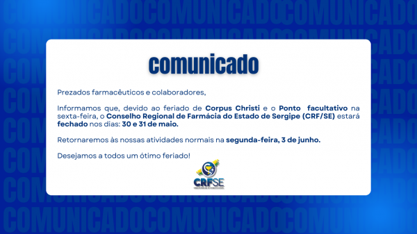 CRF/SE Informa: Fechamento por Corpus Christi e Ponto Facultativo