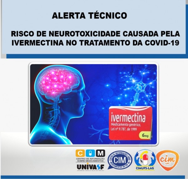 ALERTA Nº 01/2020 – RISCO DE NEUROTOXICIDADE CAUSADA PELA IVERMECTINA NO TRATAMENTO DA COVID-19