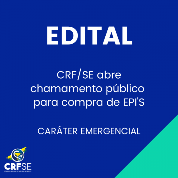 CRF/SE ABRE CHAMAMENTO PÚBLICO PARA COMPRAS DE EPI’S