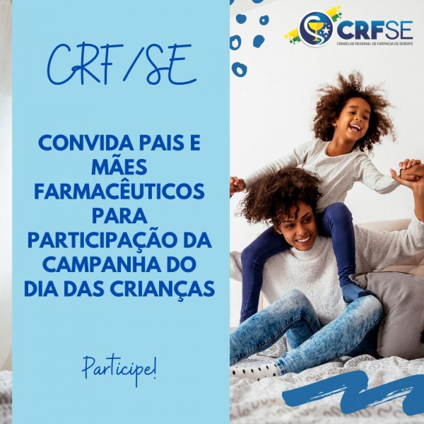 CRF/SE CONVIDA PAIS E MÃES FARMACÊUTICOS PARA PARTICIPAÇÃO DA CAMPANHA DO DIA DAS CRIANÇAS