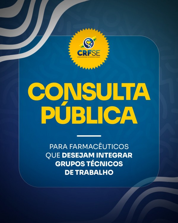 CRF/SE ABRE CONSULTA PÚBLICA PARA PROFISSIONAIS QUE DESEJAM INTEGRAR GRUPOS TÉCNICOS DE TRABALHO