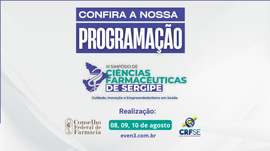 Confira a programação do ||| Simpósio de Ciências Farmacêuticas de Sergipe