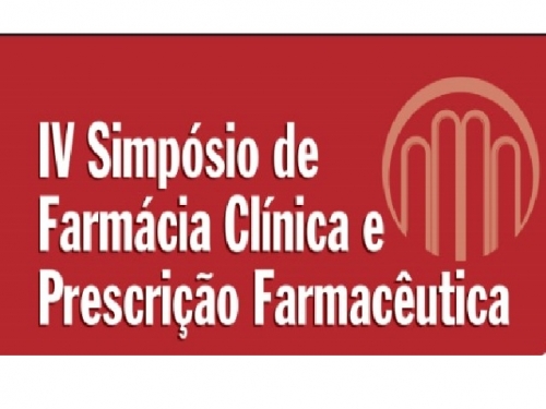 IV SIMPÓSIO DE FARMÁCIA CLÍNICA E PRESCRIÇÃO FARMACÊUTICA
